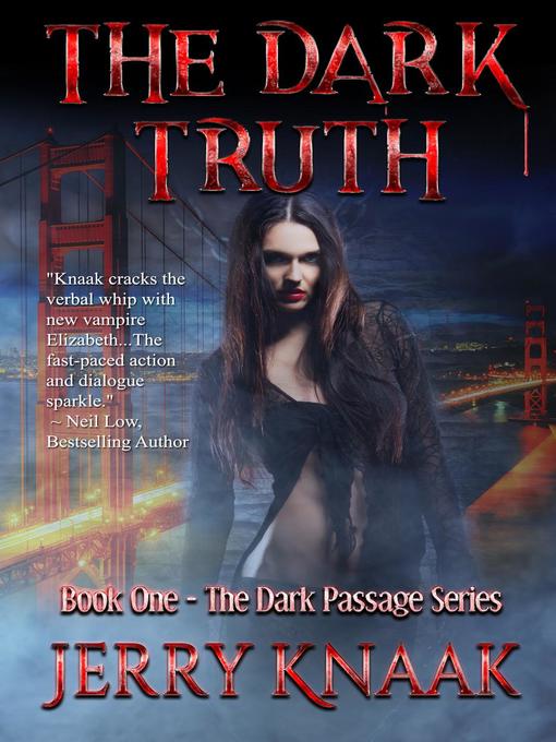 Title details for The Dark Truth by Jerry Knaak - Available